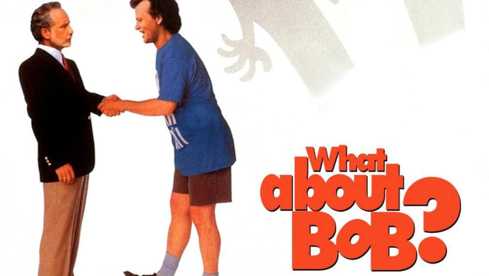 Recomendación de película - What About Bob? (1991) - Mundo del cine
