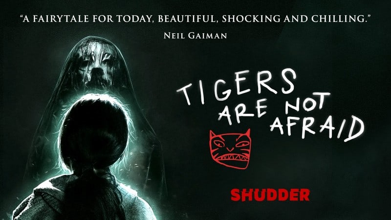 Los tigres no tienen miedo (2017)