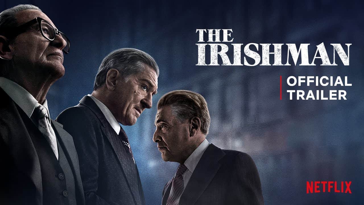 Netflix lanzó el primer tráiler oficial de The Irishman de Martin Scorsese, que reúne a épicos gánsteres de cine