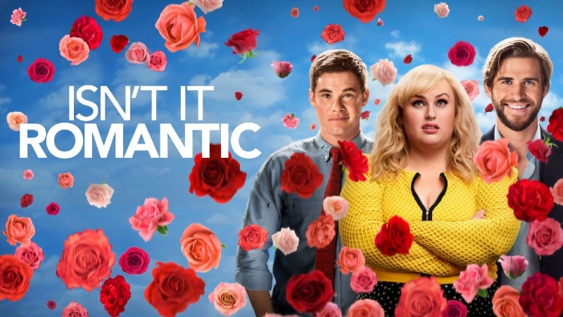 Isn't It Romantic (2019)